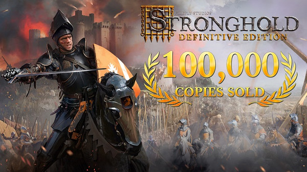 Ремастер стратегии Stronghold за три дня разошёлся 100-тысячным тиражом